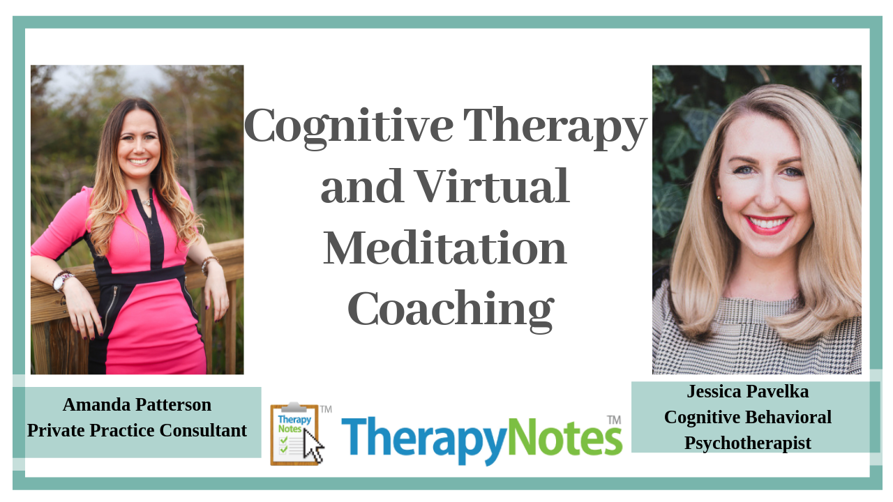 Amanda Landry and Jessica Pavelka discuss Cognitive Therapy and Virtual Meditation Coaching