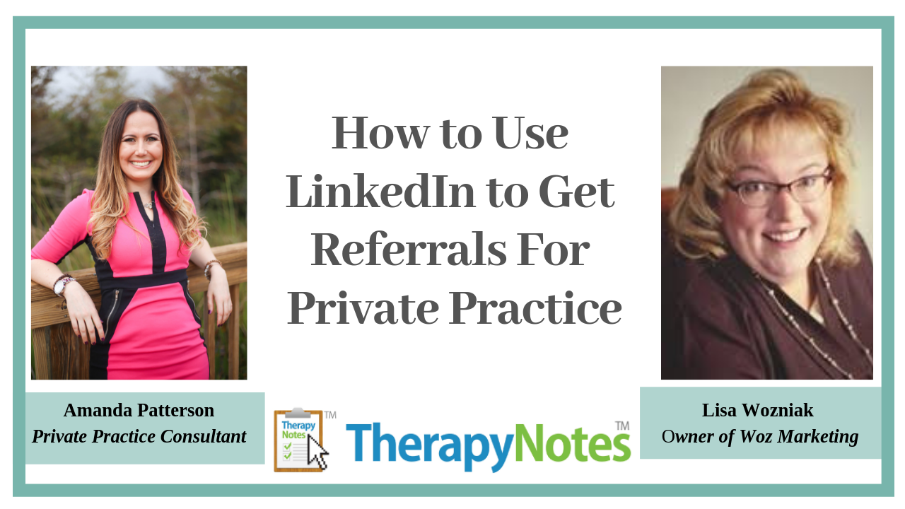 How to use linkedin to get referrals for private practice